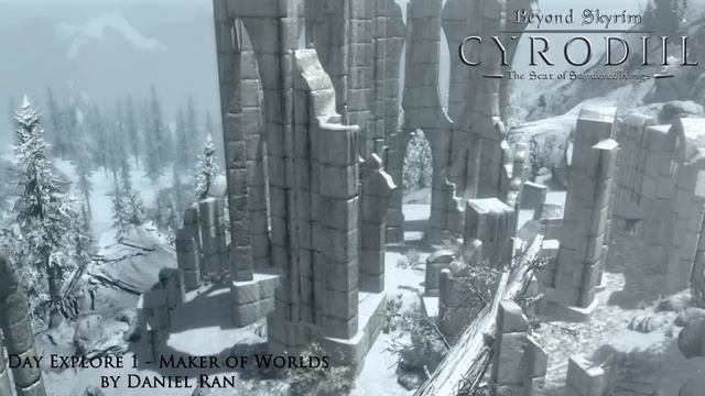 Beyond Skyrim: Cyrodiil Soundtrack - Day Explore 1: Maker of Worlds