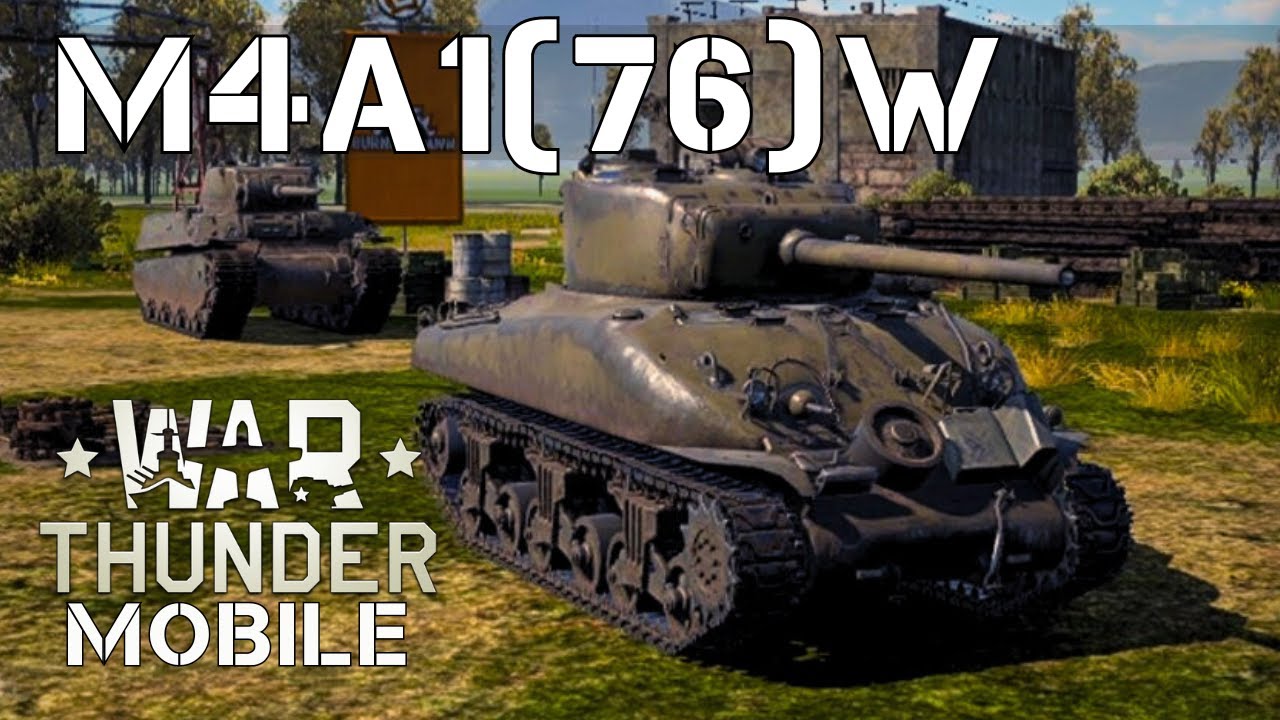 WAR THUNDER MOBILE | M4A1(76)W