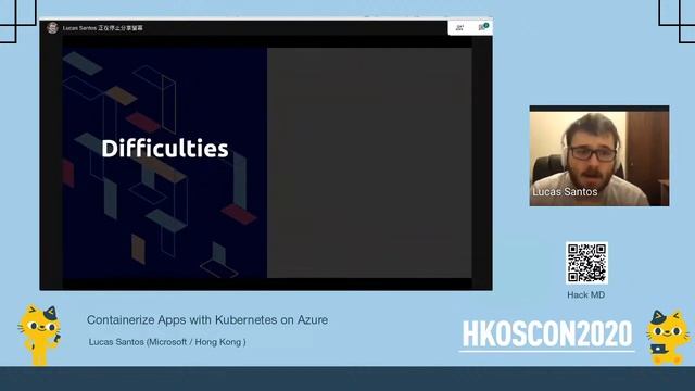 【HKOSCon2020】 - Containerize Apps with Kubernetes on Azure by Lucas Santos