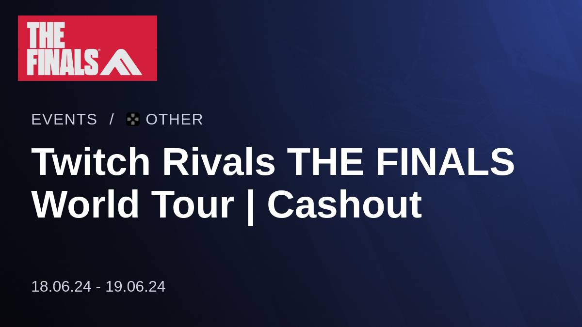 19.06 15:00 Twitch Rivals THE FINALS World Tour | Cashout |  ПРЯМАЯ ТРАНСЛЯЦИЯ НА РУССКОМ!