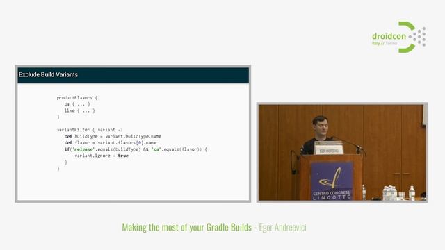 Droidcon Italy 2017 // Making the most of your Gradle Builds - Egor Andreevici
