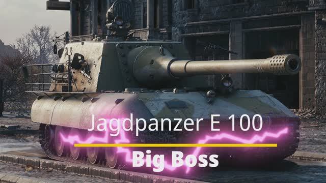 Jagdpanzer E 100 и 30к урона в режиме Big Boss