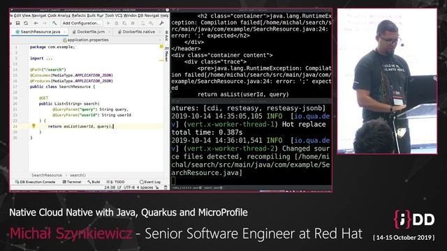 JDD2019: Native Cloud Native with Java Quarkus and MicroProfile Michał Szynkiewicz