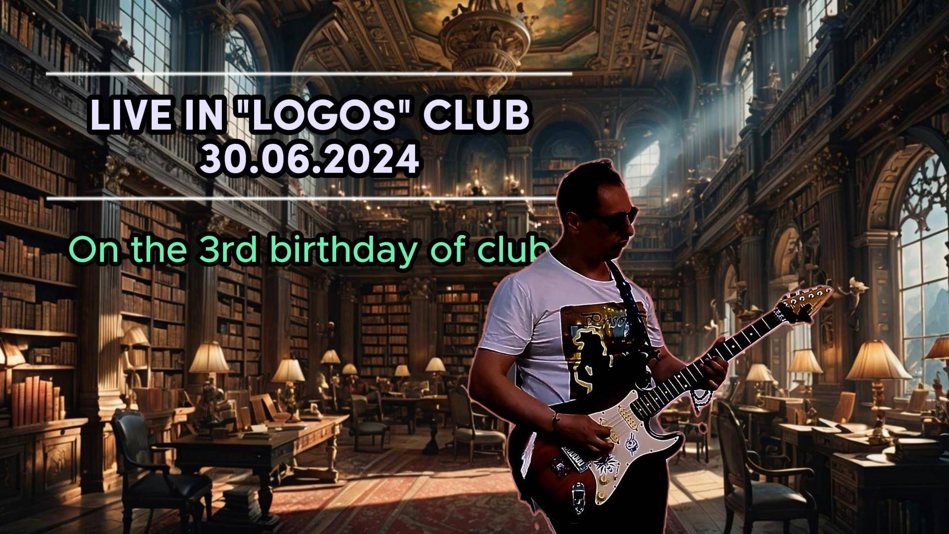 Short live in "Logos" club on his 3rd birthday 30.06.2024