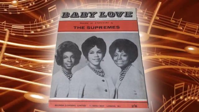 The Supremes -  Baby Love