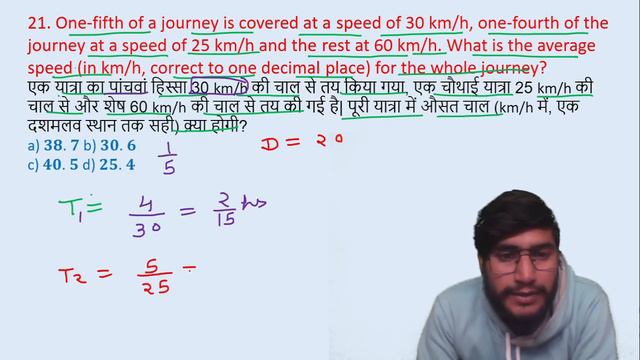 21. One-fifth of a journey is covered at a speed of 30 km/h, one-fourth of thejourney at a || edu21