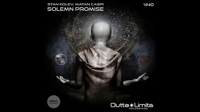 Stan Kolev Matan Caspi _ Solemn Promise Original Mix