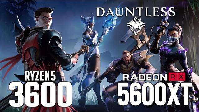 Dauntless on Ryzen 5 3600 + RX 5600 XT 1080p, 1440p benchmarks!