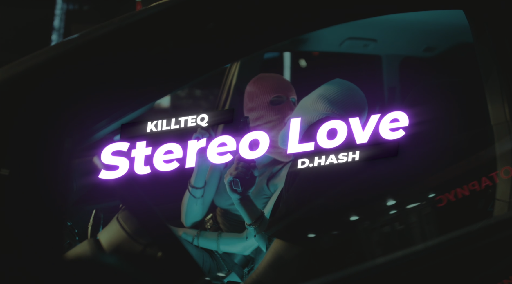 KILLTEQ x D.HASH - Stereo Love