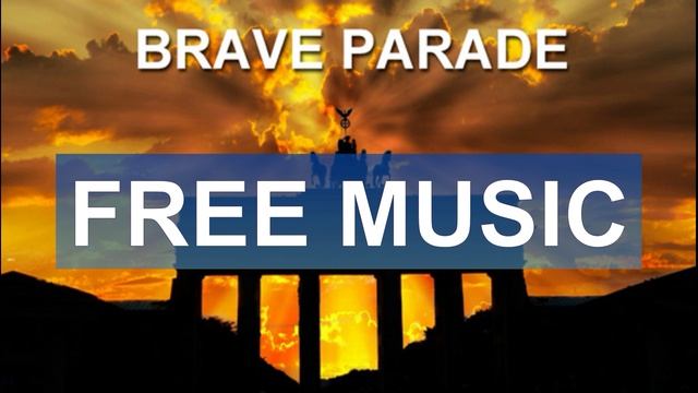 Brave parade (Free Music)