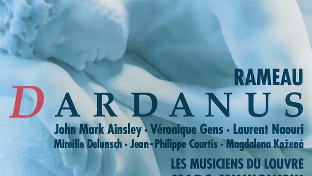 Rameau: Dardanus / Act 1 - "Mars, Bellone, guidez nos/leurs coups" / "Guerriers, je remplirai...