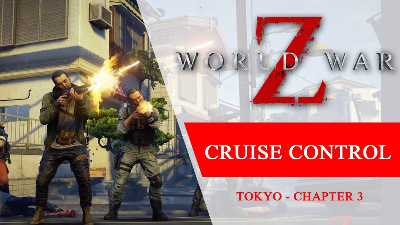 World War Z - Cruise Control Tokyo - Full Walkthrough on Hard