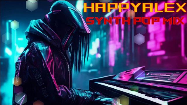 Happyalex - Synth Pop mix