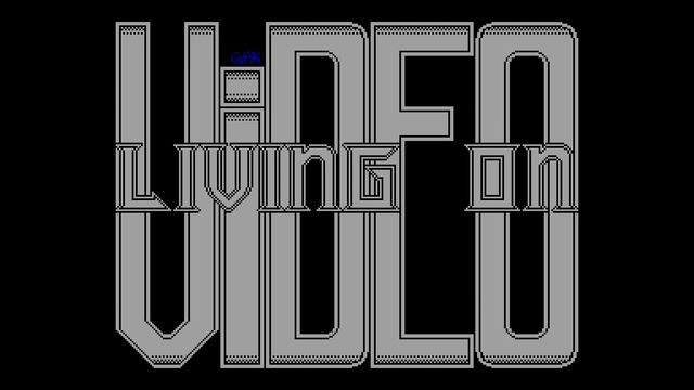 Living On Video [#zx spectrum]