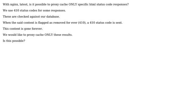 NGINX Reverse Proxy : Is it possible to proxy cache ONLY 404 (or other) html status codes?