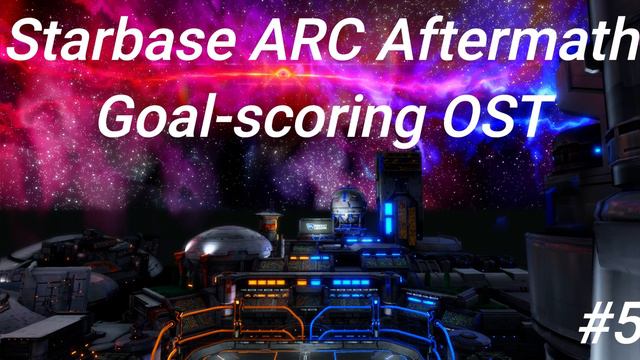Rocket League Starbase ARC Aftermath Goal-scoring OST No. 5