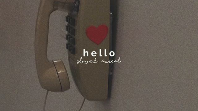 adele - hello (slowed + reverb)