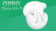 Обзор OPPO Enco Air 3 ? TWS достойные внимания