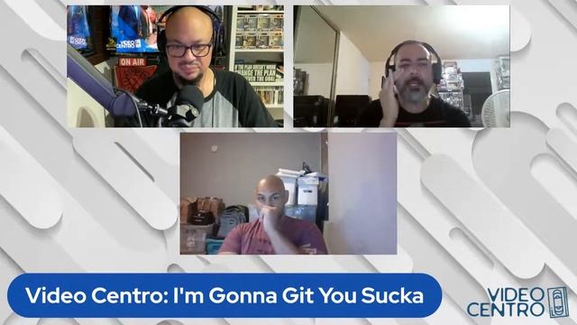 Video Centro: I'm Gonna Git You Sucka (Ep. 24)