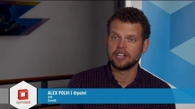 Alex Polvi, CoreOS | OpenStack Silicon Valley 2015
