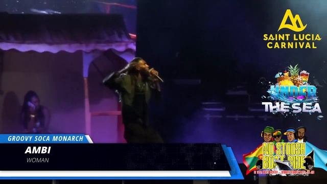AMBI - WOMAN - SAINT LUCIA GROOVY SOCA MONARCH FINALS 08 July 2022