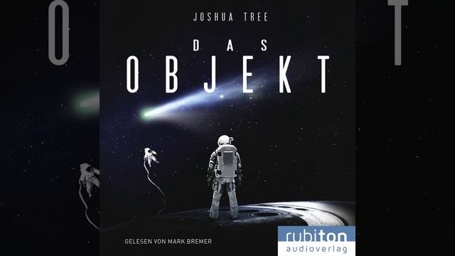Das Objekt Teil 1 - Science Fiction Hörbuch