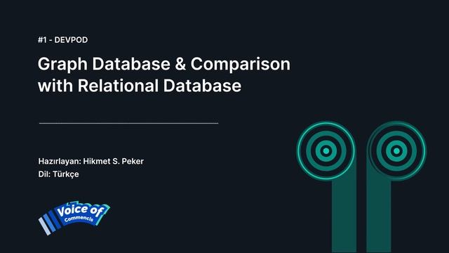 Graph Database & Comparison with Relational Database - Voice of Commencis #1
