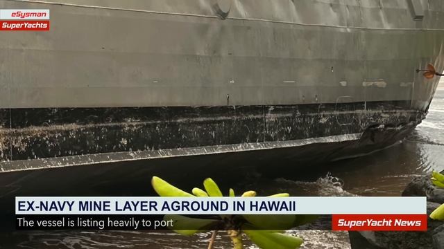 Another Vessel Aground in Hawaii | Ukrainian Seized Yacht One Step Closer | SY News Ep292