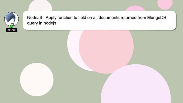 NodeJS : Apply function to field on all documents returned from MongoDB query in nodejs