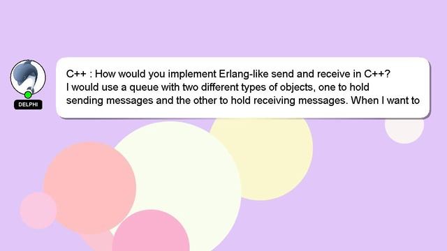 C++ : How would you implement Erlang-like send and receive in C++?