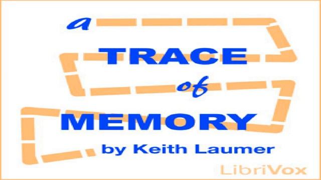 Trace of Memory | Keith Laumer | Science Fiction | Sound Book | English | 4/4
