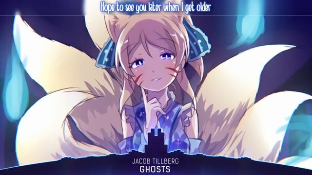 Nightcore - Ghosts - (Lyrics)