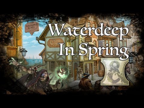 D&D Ambience - [DH] - Waterdeep In Spring