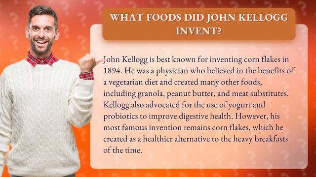 What foods did John Kellogg invent?
