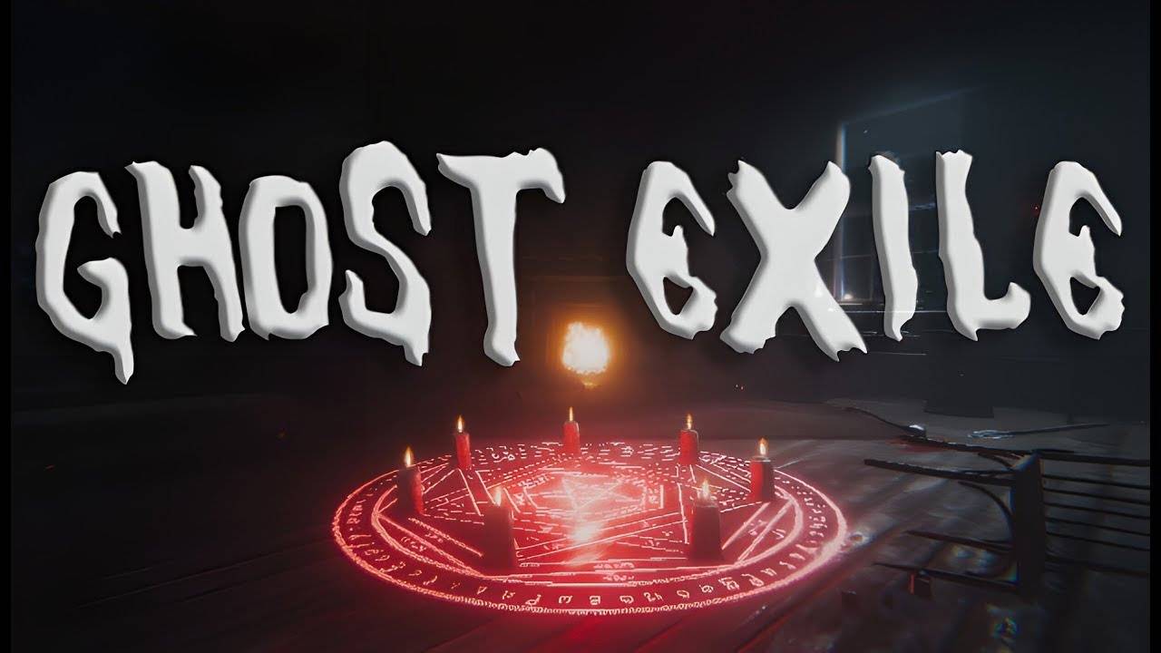 Ghost Exile  (Изгоняем всех!)