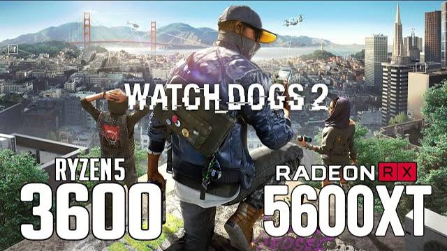 Watch Dogs 2 on Ryzen 5 3600 + RX 5600 XT 1080p, 1440p benchmarks!