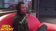 Opie & Anthony: Timothy Olyphant In-Studio (01/25/07)