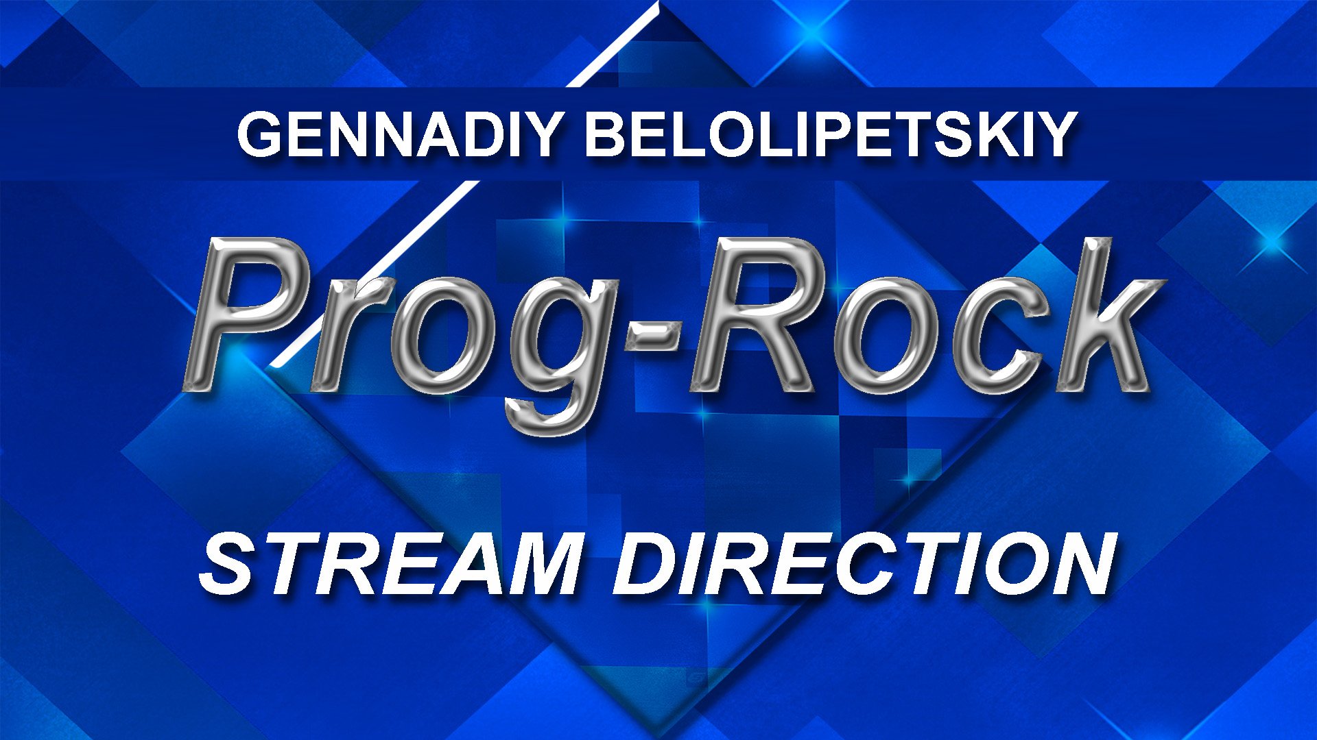 Gennadiy Belolipetskiy - Stream Direction (Progressive Rock, Art rock, Ambient)
