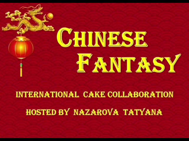 International Cake Collaboration  Chinese Fantasy