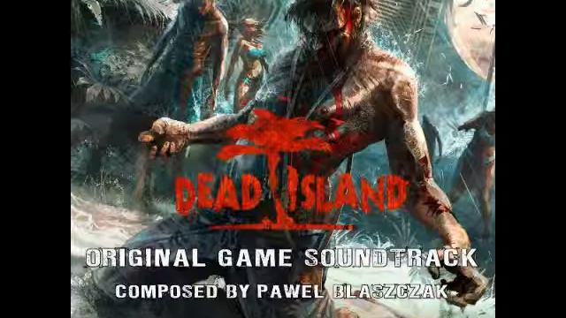 Dead Island OST - Sad Village