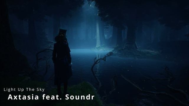 Axtasia - Light Up The Sky feat. Soundr