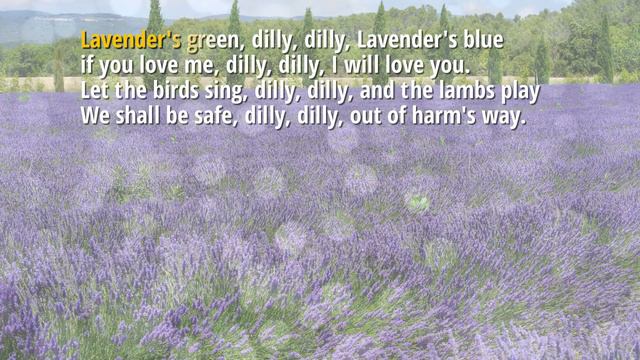 Lavender's Blue (Dilly Dilly) Sing-Along with Lyrics for Kids  [SONG]