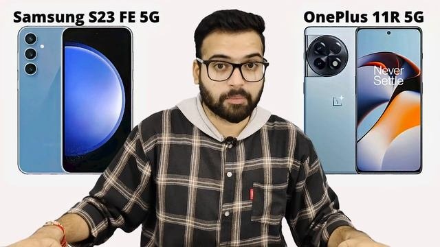 Samsung S23 FE Vs OnePlus 11R - Full Comparison | Should I Buy Samsung S23 FE ???