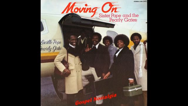 Lord , I Hope This Day Is Good (1982) Sister Lucille Pope & Pearly Gates