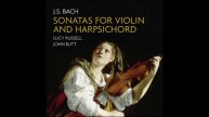 J.S. Bach -"Sonatas for violin and harpsichord" (Lucy Russell - Violin, John Butt - Harpsichord)201