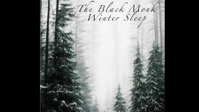 The Black Monk-Winter Sleep (2024)