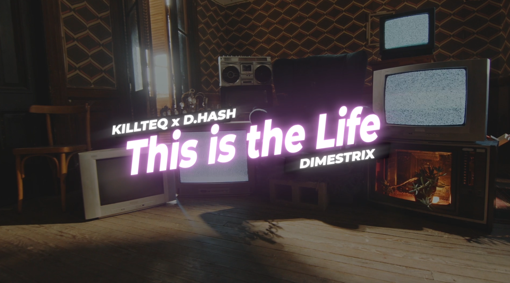 KILLTEQ x D.HASH x DIMESTRIX - This is the Life