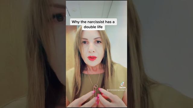 WHY THE NARCISSIST HAS A DOUBLE LIFE