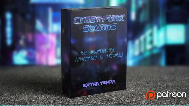 CYBERPUNK SOUNDS by Extra Terra Midtempo  Cyberpunk Serum  Vital Presets