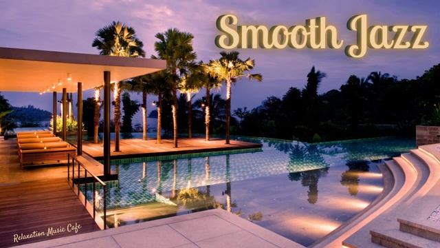 Smooth Jazz Music Pool Nightscape to Relax, Work, Study or Relieve Stress